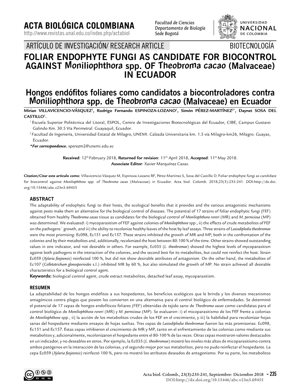 FOLIAR ENDOPHYTE FUNGI AS CANDIDATE for BIOCONTROL AGAINST Moniliophthora Spp