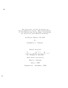 The Discuvery of the Struclure of Deox;'Tibonucleic Acid: the Contributors to the Wa Lsofl and Cr I Ck T-Lode 1 (Inc Luding an Interview with Maurice Wilkins)