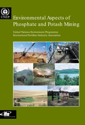 Environmental Aspects of Phosphate and Potash Mining