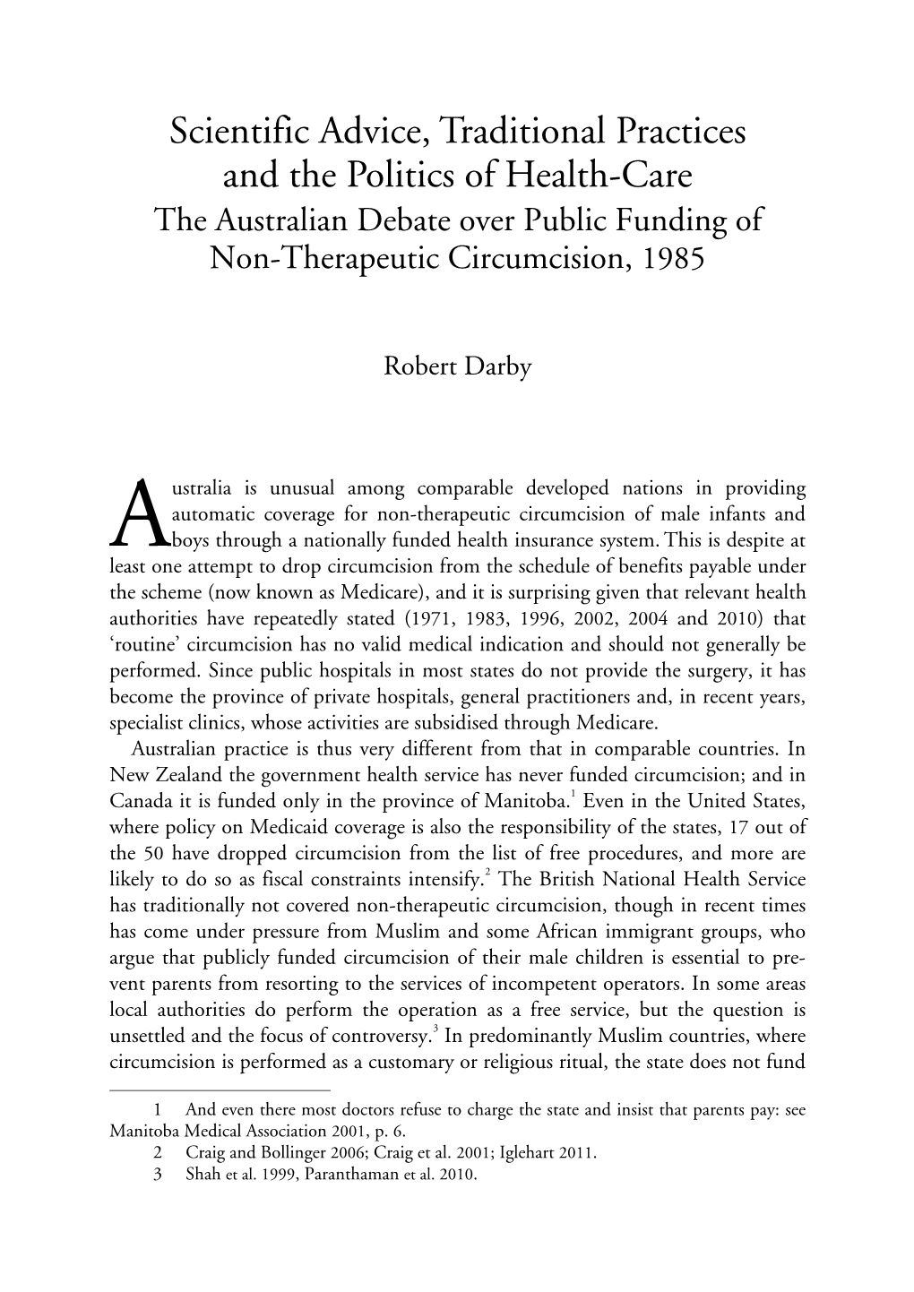 Scientific Advice, Traditional Practices and the Politics of Health-Care the Australian Debate Over Public Funding of Non-Therapeutic Circumcision, 1985