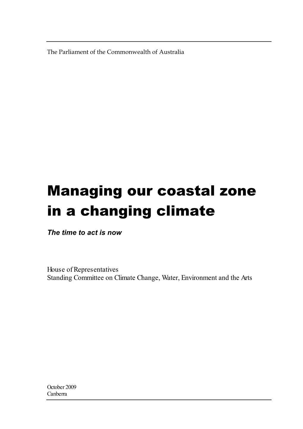 Managing Our Coastal Zone in a Changing Climate