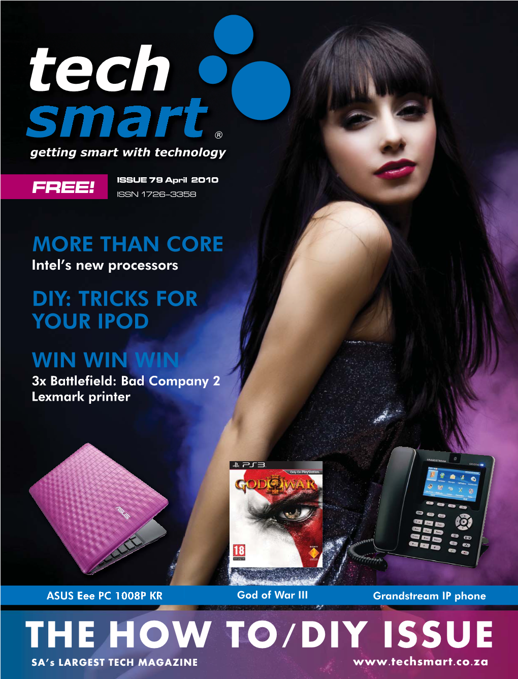 THE HOW TO/DIY ISSUE SA’S LARGEST TECH MAGAZINE 2 EDITORIAL CONTENTS Techsmart 79