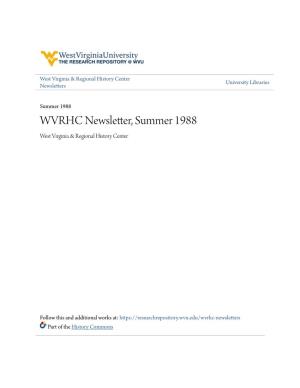 WVRHC Newsletter, Summer 1988 West Virginia & Regional History Center