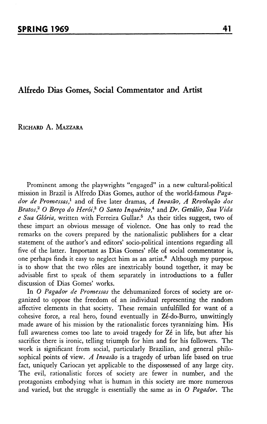 SPRING 1969 41 Alfredo Dias Gomes, Social Commentator And