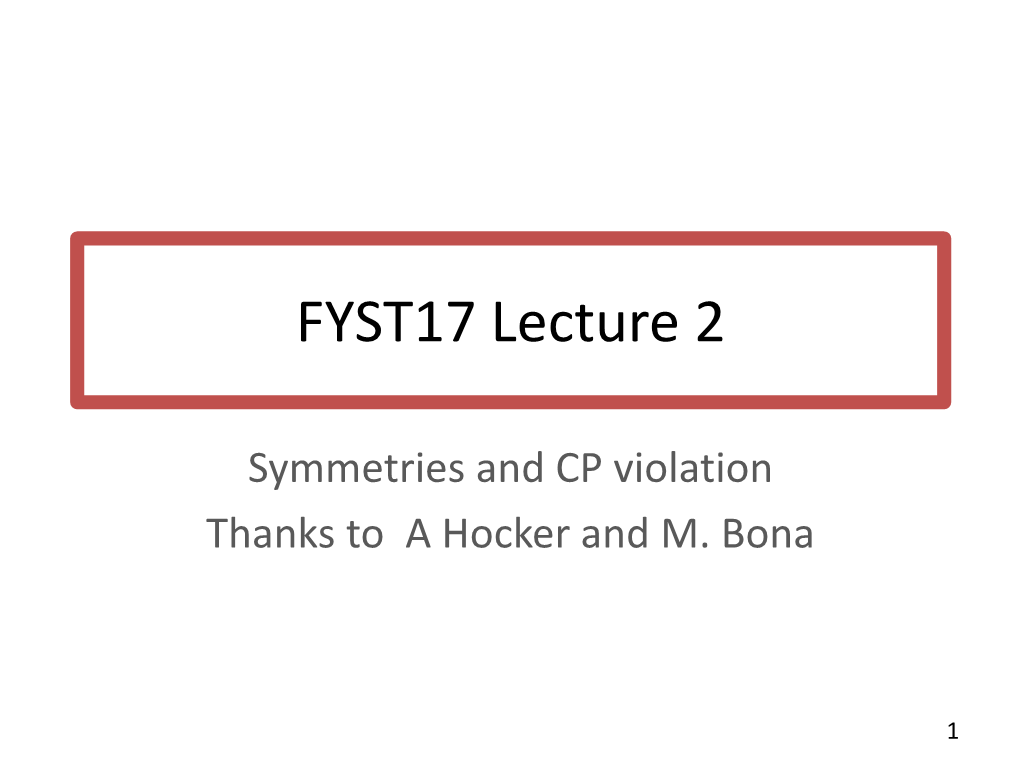 Symmetries and CP Violation Thanks to a Hocker and M