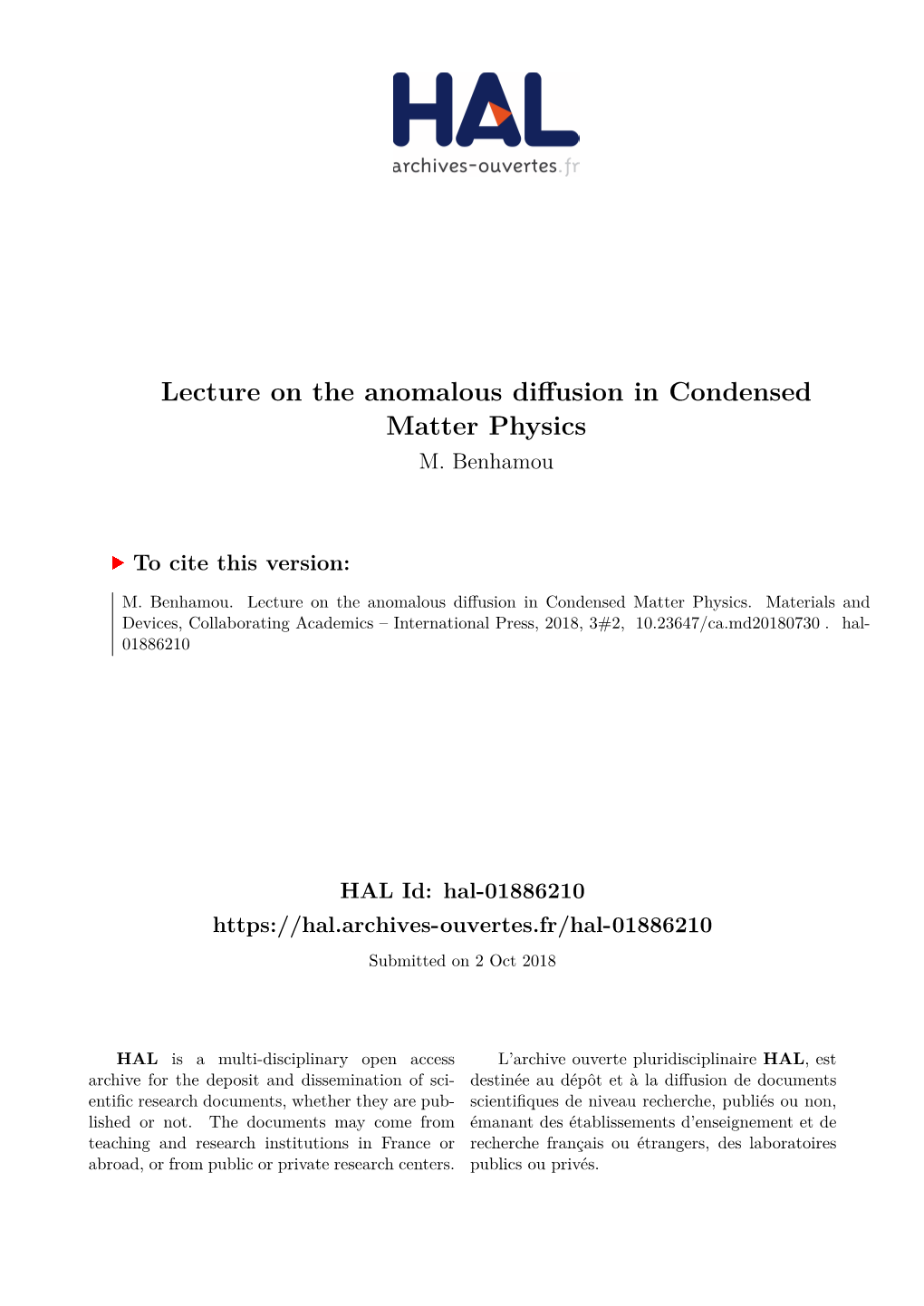 Lecture on the Anomalous Diffusion in Condensed Matter Physics M
