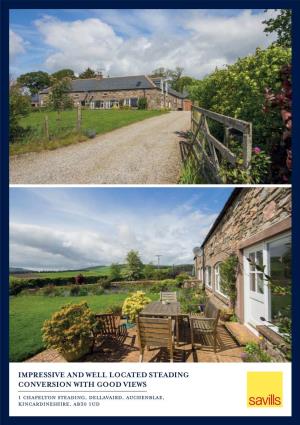 Impressive and Well Located Steading Conversion With