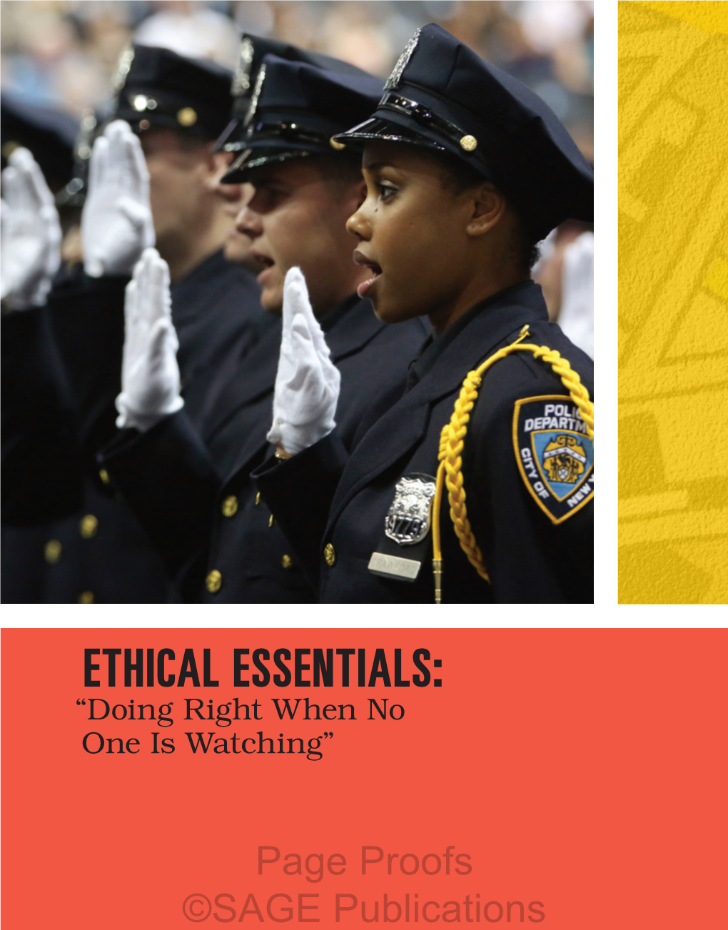 ETHICAL ESSENTIALS: “Doing Right When No One Is Watching”