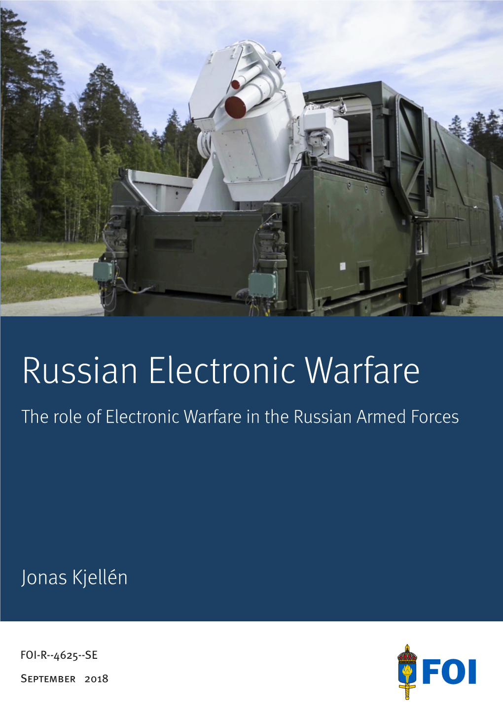 Russian Electronic Warfare – The Role Of Electronic Warfare In The ...