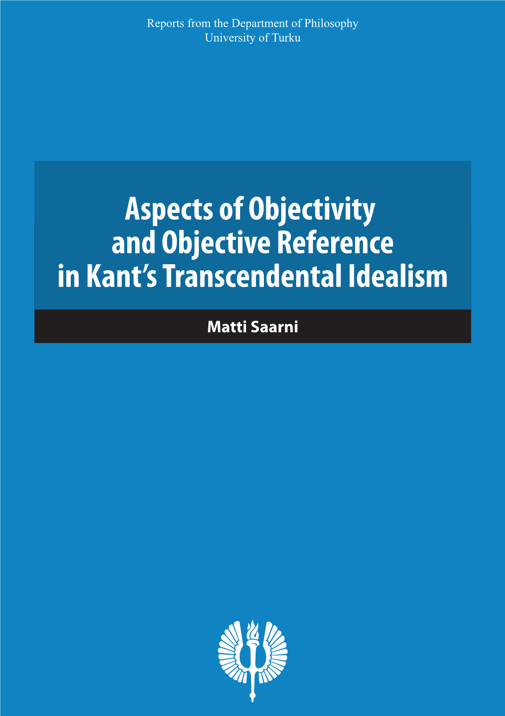 Aspects of Objectivity and Objective Reference in Kant's Transcendental Idealism