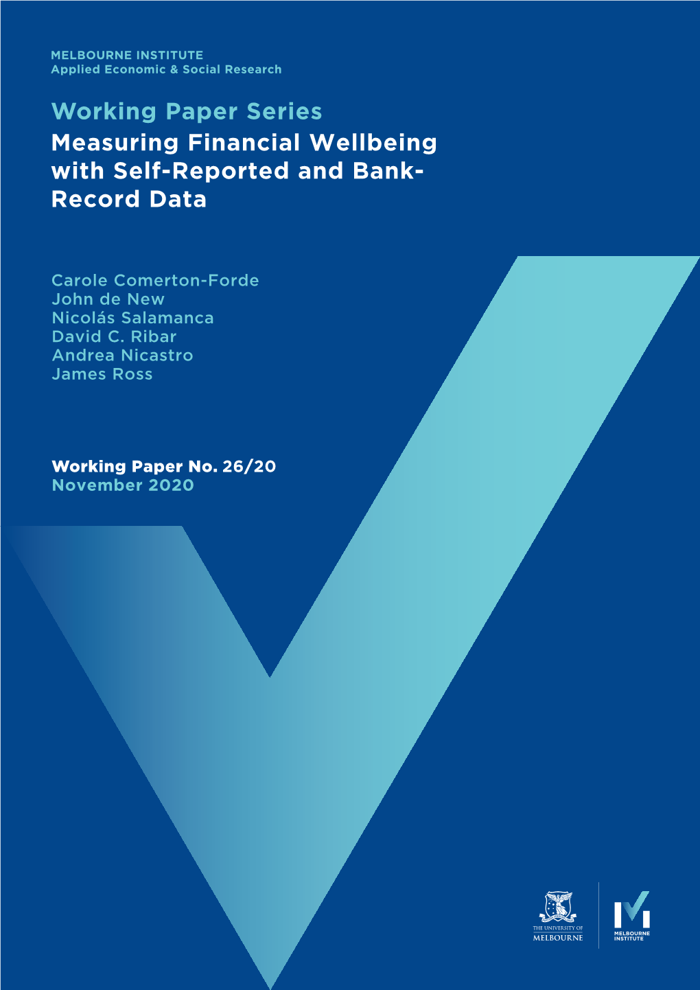 Working Paper Series Measuring Financial Wellbeing with Self-Reported and Bank- Record Data