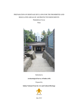 PREPARATION of HERITAGE BYE LAWS for the PROHIBITED and REGULATED AREAS of ASI PROTECTED MONUMENTS Pataleshwar Caves Pune