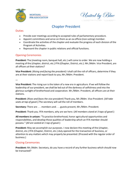 Chapter President Duties  Preside Over Meetings According to Accepted Rules of Parliamentary Procedure