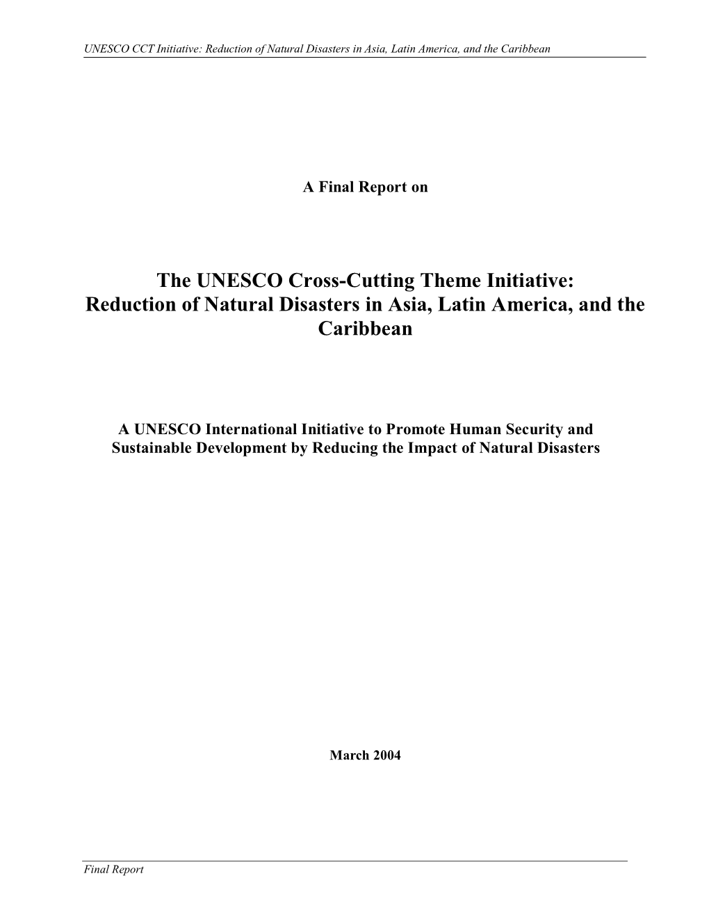 The UNESCO Cross-Cutting Theme Initiative: Reduction of Natural Disasters in Asia, Latin America, and the Caribbean