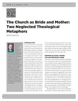 The Church As Bride and Mother: Two Neglected Theological Metaphors WAYNE SHEALY