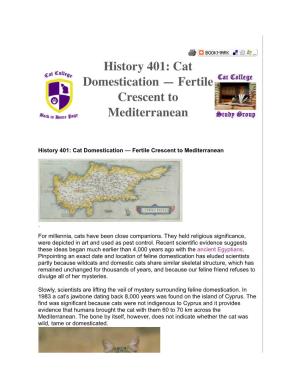History 401: Cat Domestication-Fertile Crescent to Mediterranean Cat