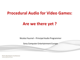 Procedural Audio for Video Games