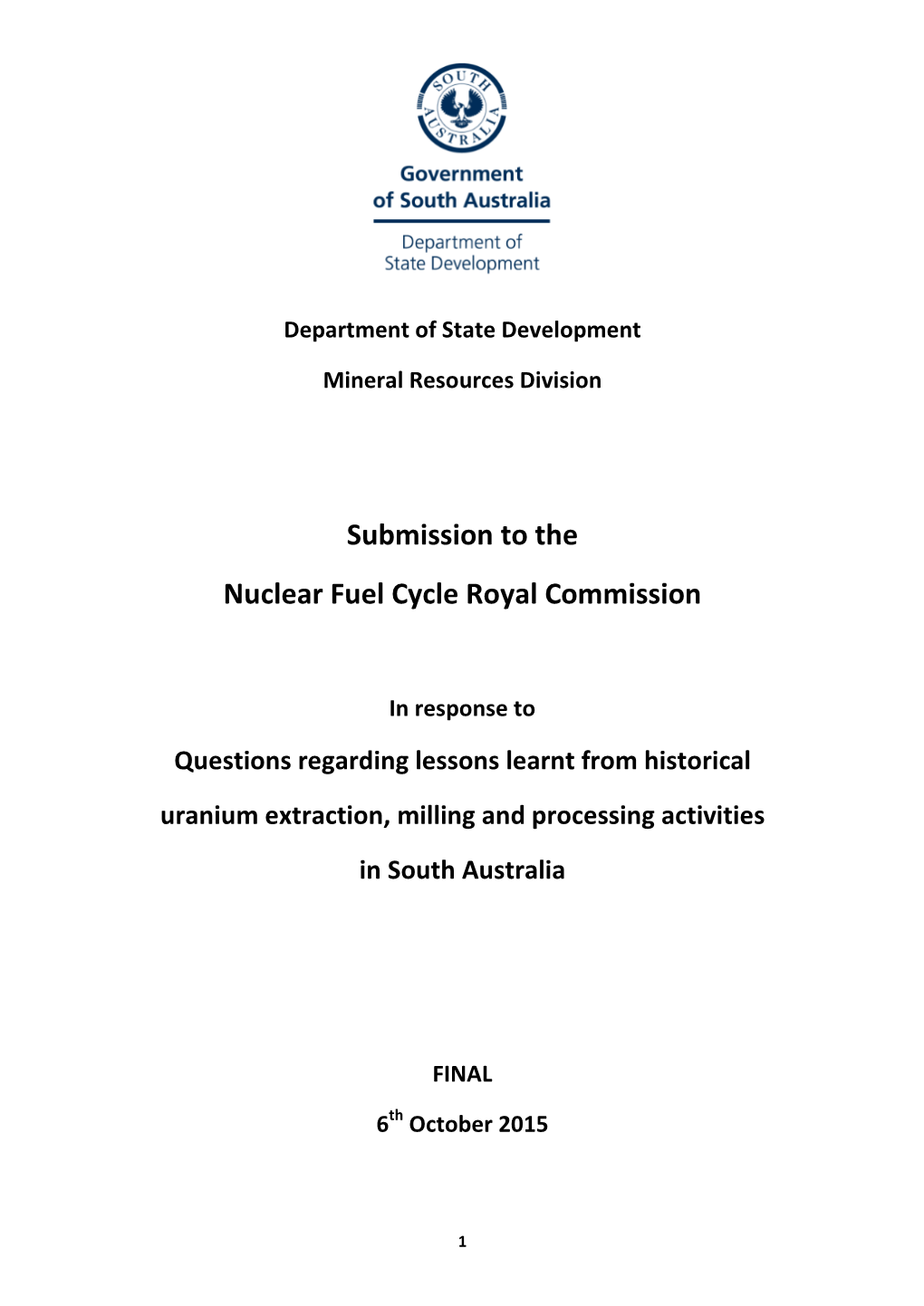 Lessons Learnt from Historical Uranium Extraction, Milling and Processing Activities in South Australia