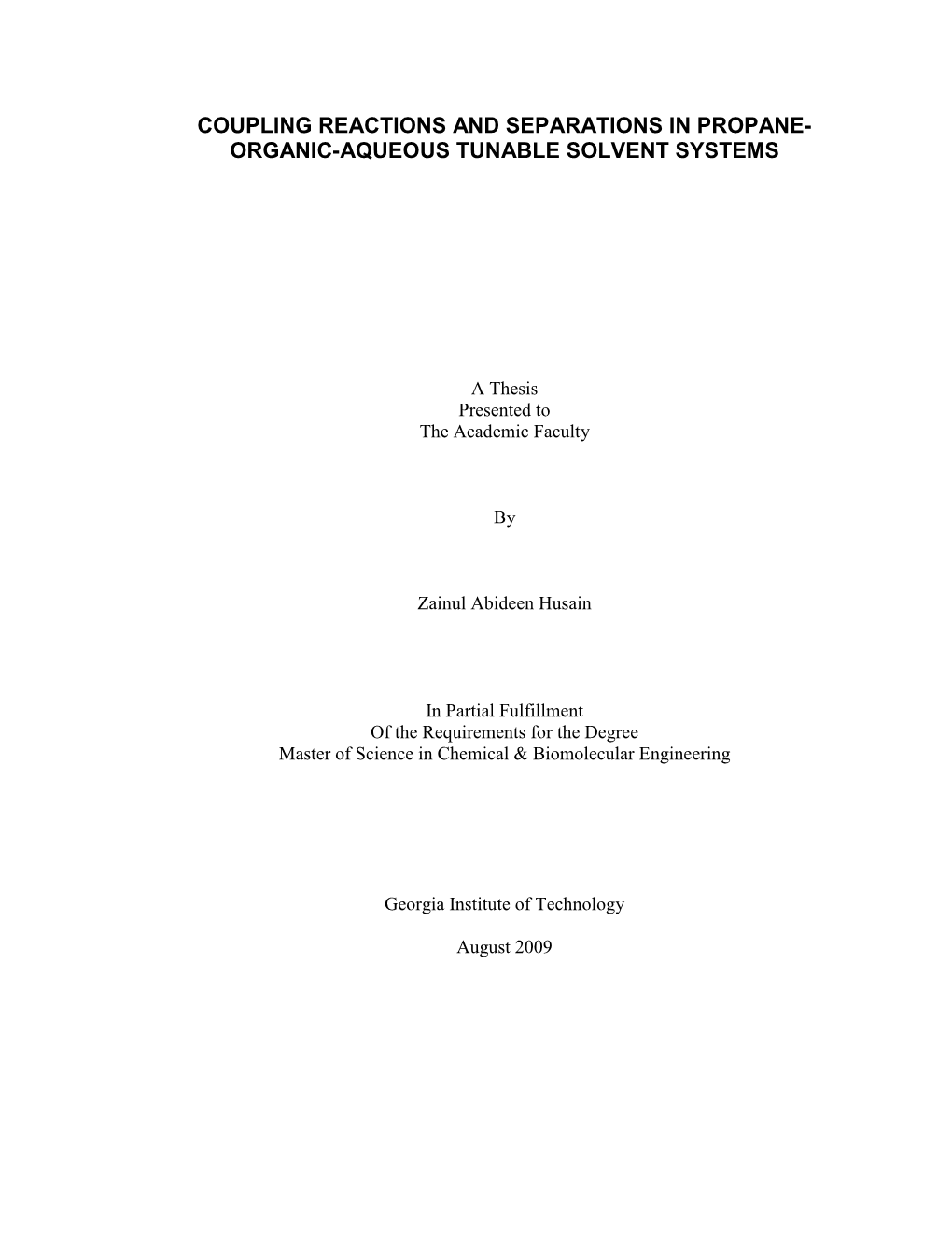 Coupling Reactions and Separations in Propane- Organic-Aqueous Tunable Solvent Systems