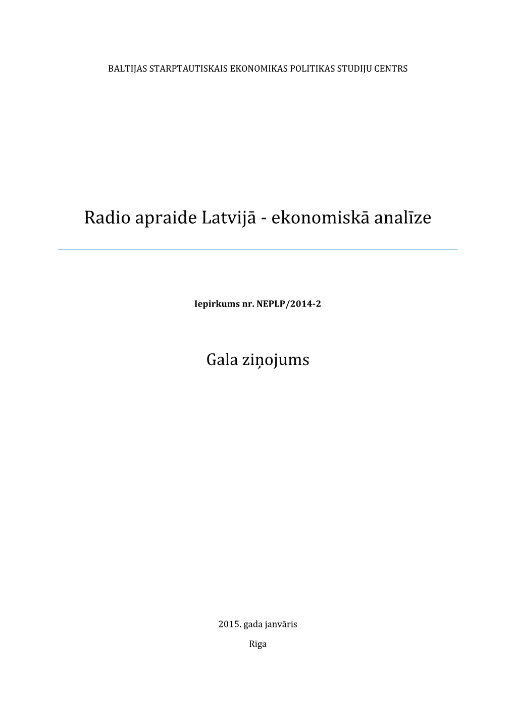 Radio Apraide Latvijā - Ekonomiskā Analīze