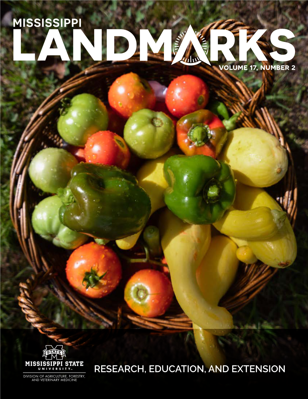 Landmarks Is Published by the Division of Agriculture, Forestry, and Veterinary Medicine at Mississippi State University