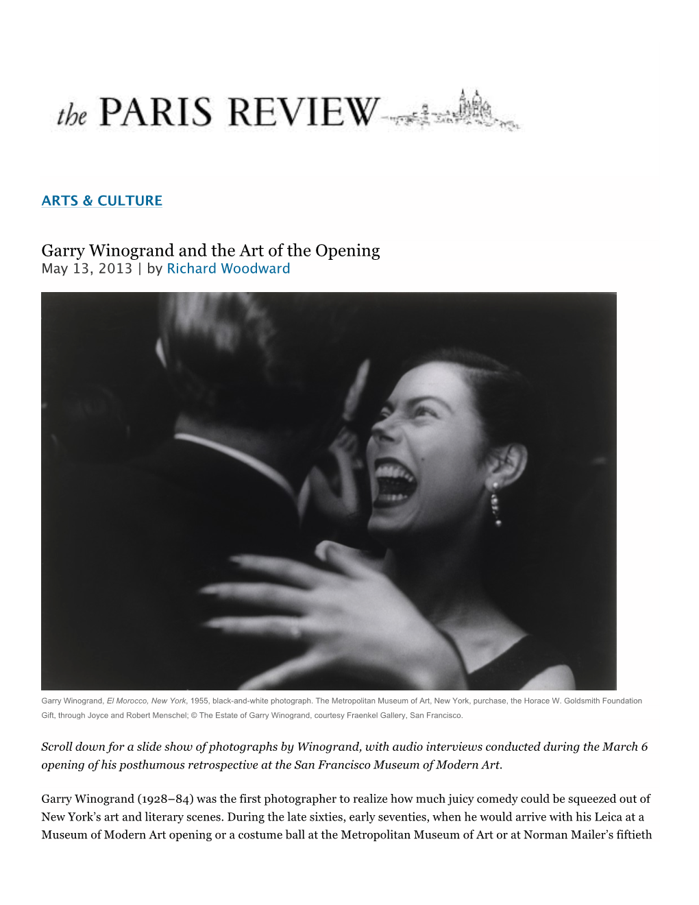Garry Winogrand and the Art of the Opening May 13, 2013 | by Richard Woodward