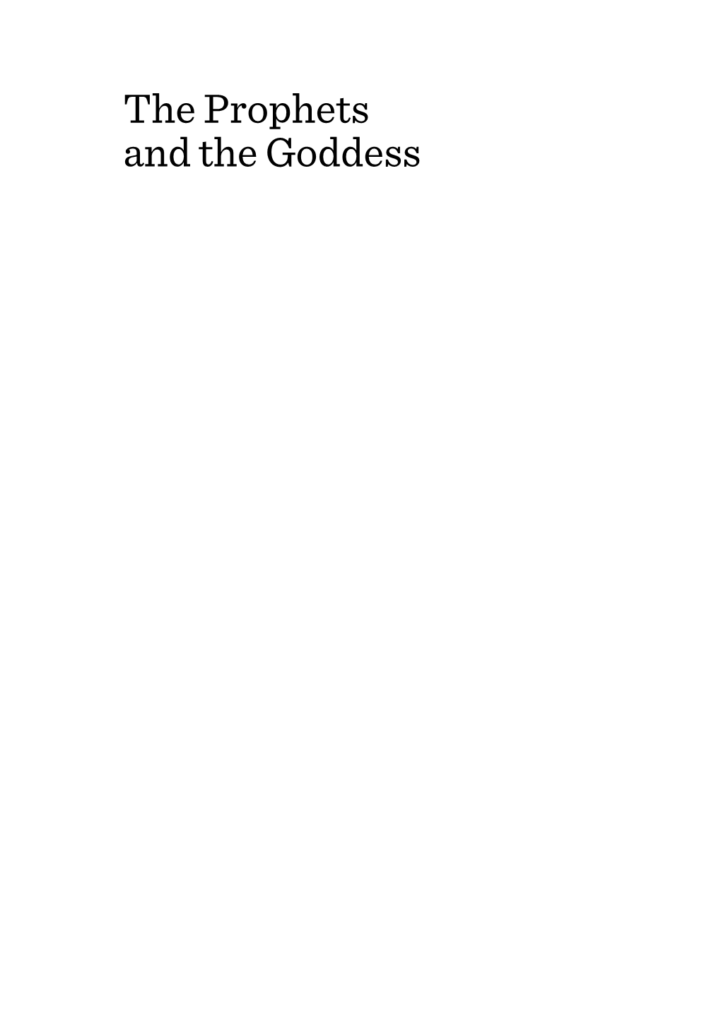 The Prophets and the Goddess