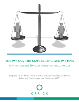 The Pay Gap , the Glass Ceiling , and Pay Bias