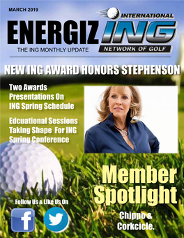 NEW ING AWARD HONORS STEPHENSON Two Awards Presentations on ING Spring Schedule Edcuational Sessions Taking Shape for ING Spring Conference