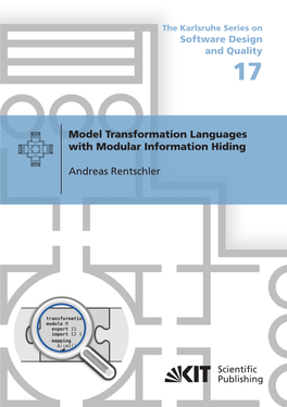 Model Transformation Languages with Modular Information Hiding the Karlsruhe Series on Software Design and Quality Volume 17