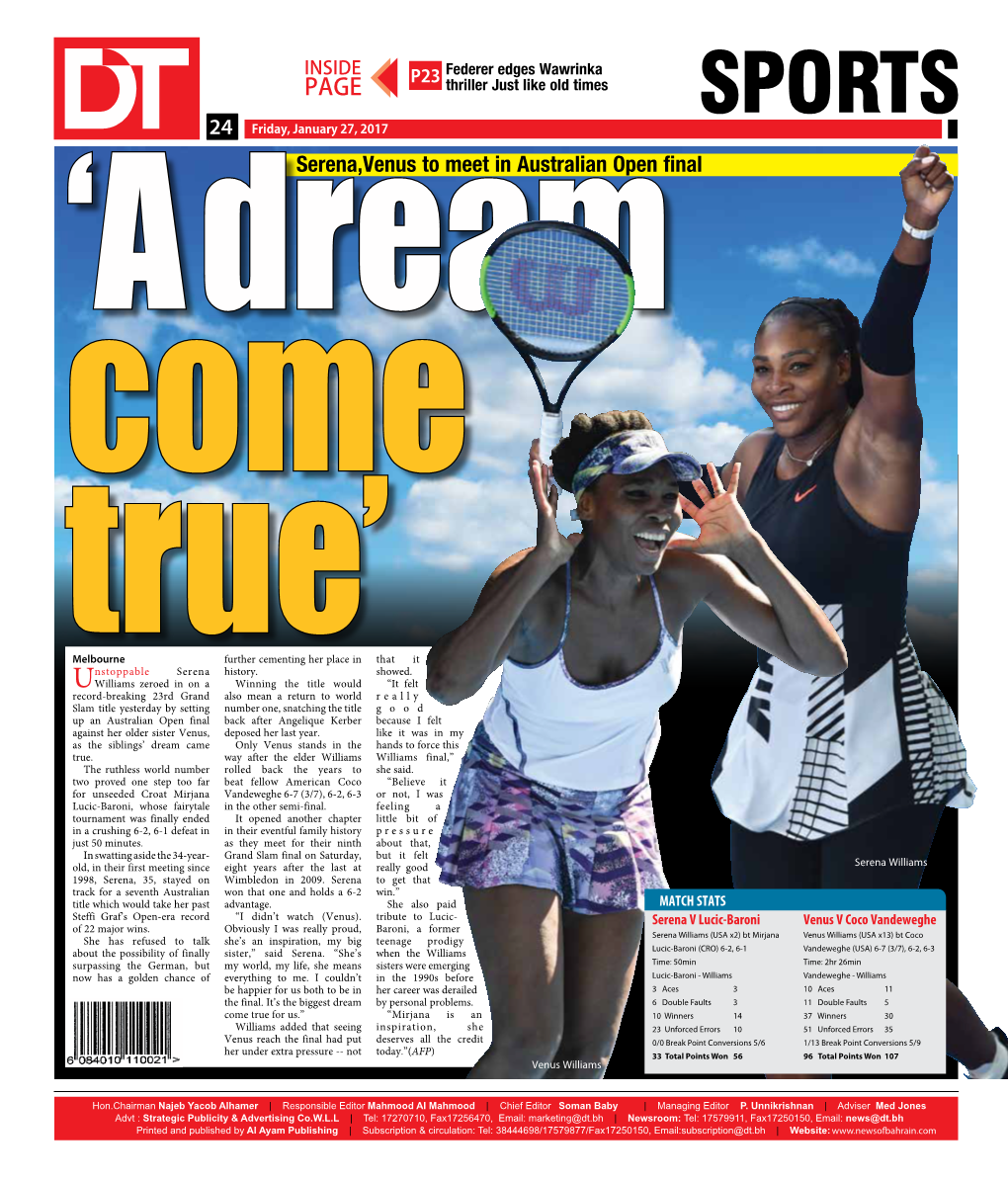 SPORTS 2424 Friday, January 27, 2017 Serena,Venus to Meet in Australian Open Final ‘A Dream Come