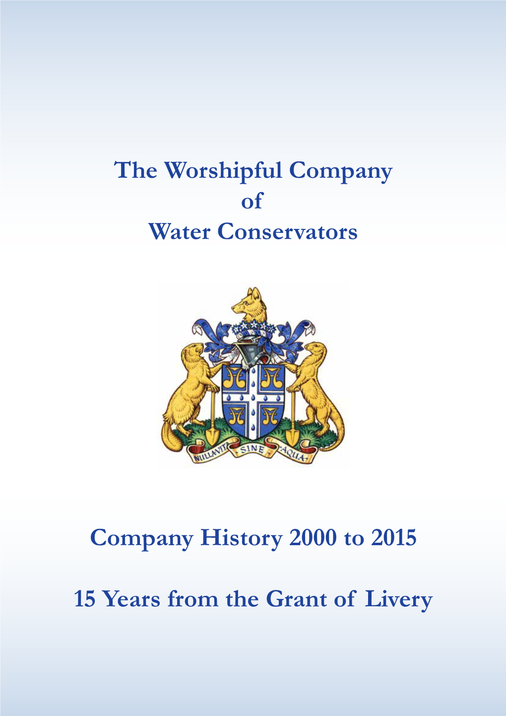 The Worshipful Company of Water Conservators Company History