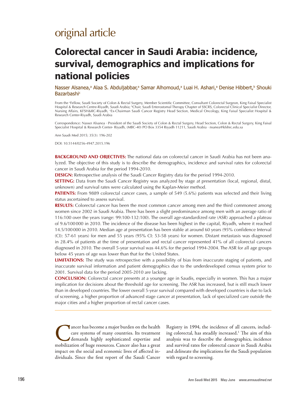Colorectal Cancer in Saudi Arabia: Incidence, Survival, Demographics and Implications for National Policies Nasser Alsanea,A Alaa S