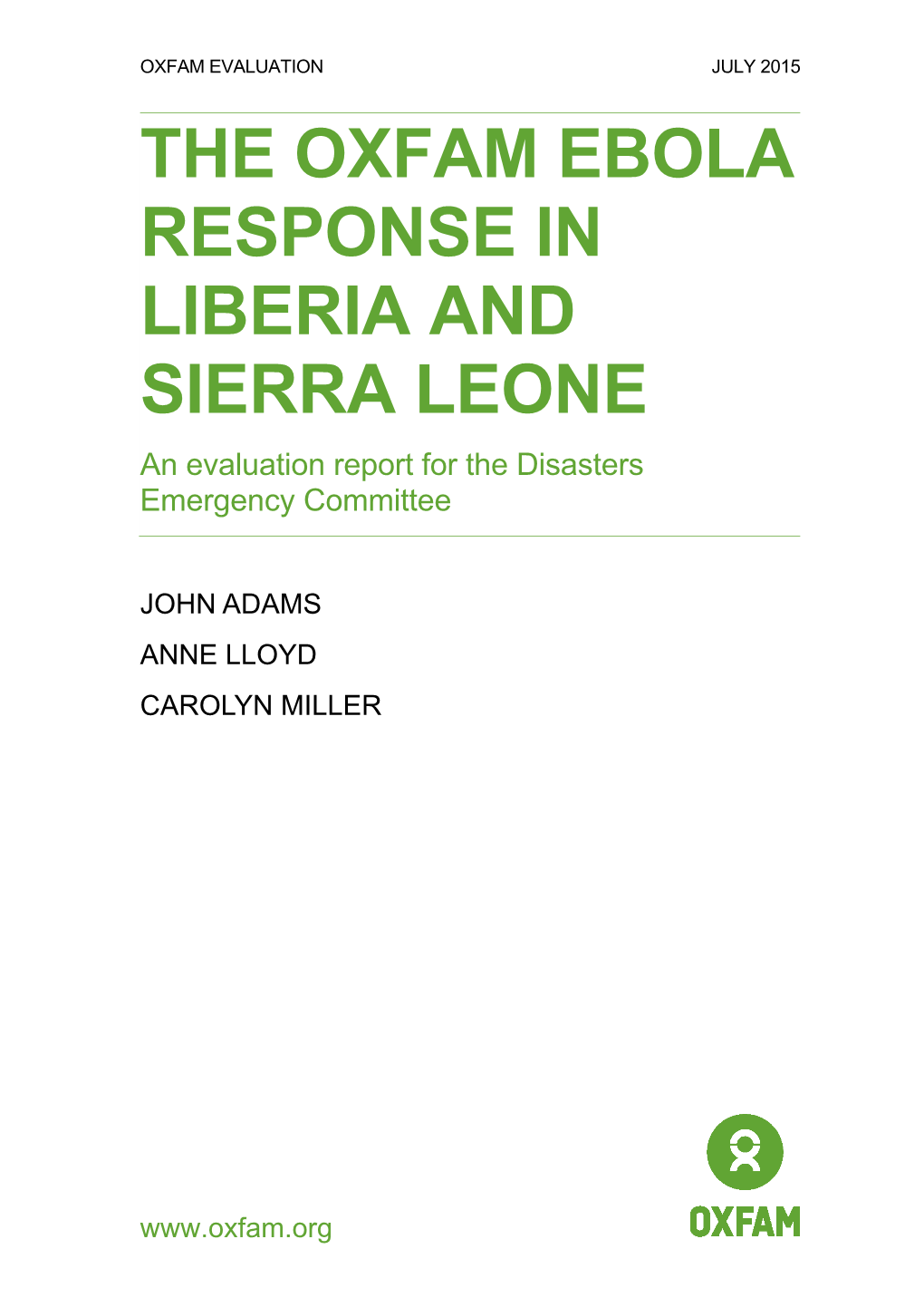 The Oxfam Ebola Response in Liberia and Sierra Leone: an Evaluation Report for the Disasters Emergency Committee