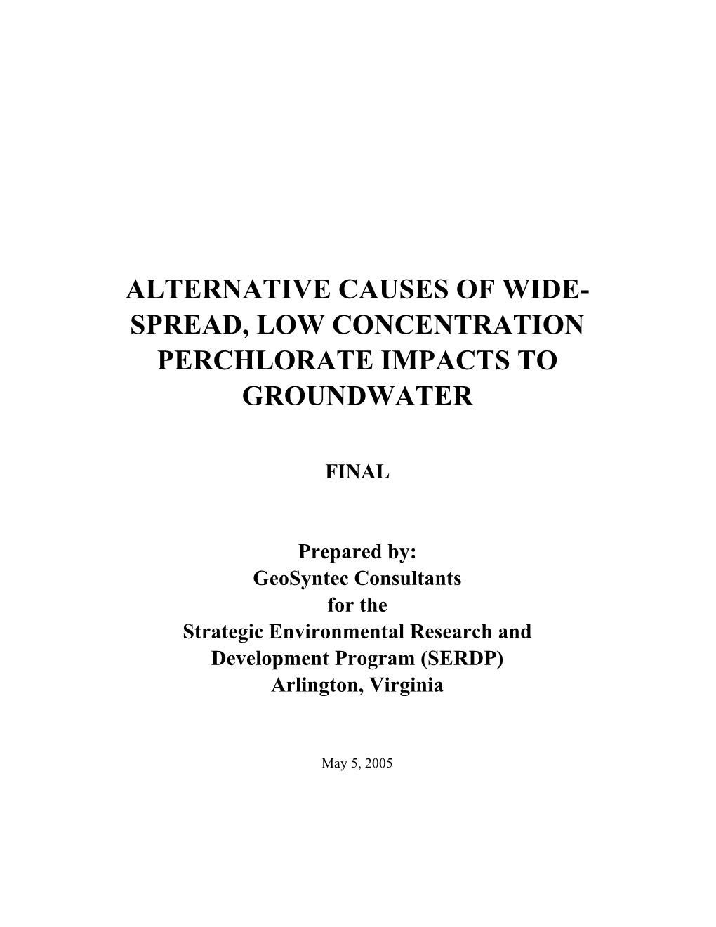 Alternative Causes of Widespread, Low Concentration Perchlorate