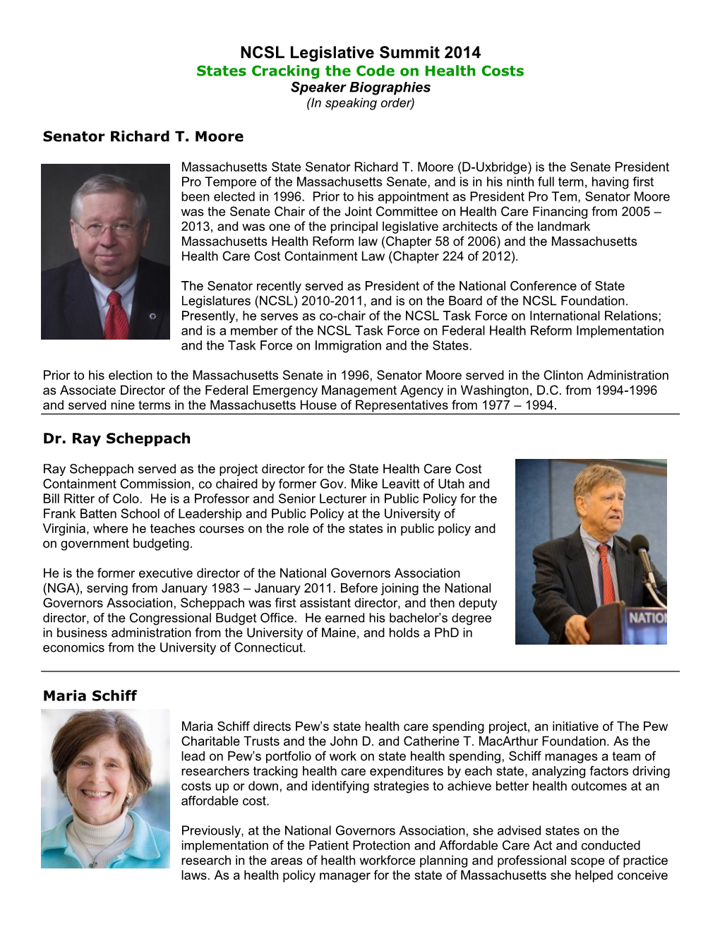 NCSL Legislative Summit 2014 States Cracking the Code on Health Costs Speaker Biographies (In Speaking Order)