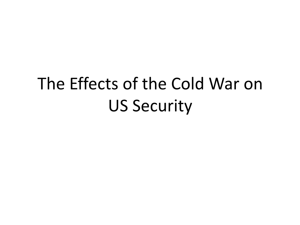 The Effect of the Cold War on US Security