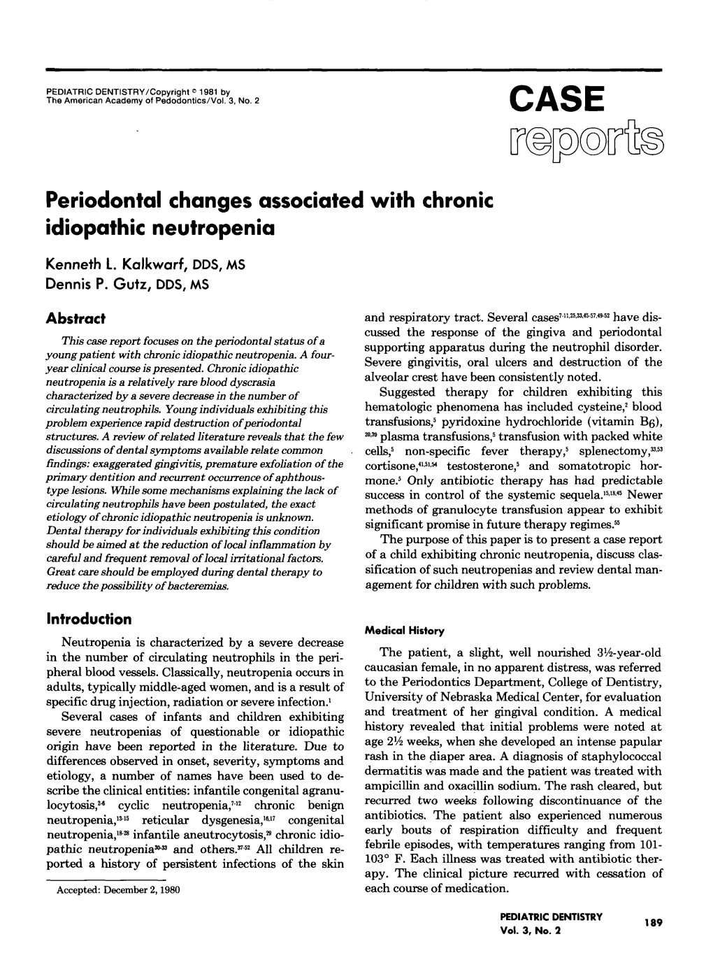 Periodontal Changes Associated with Chronic Idiopathic Neutropenia