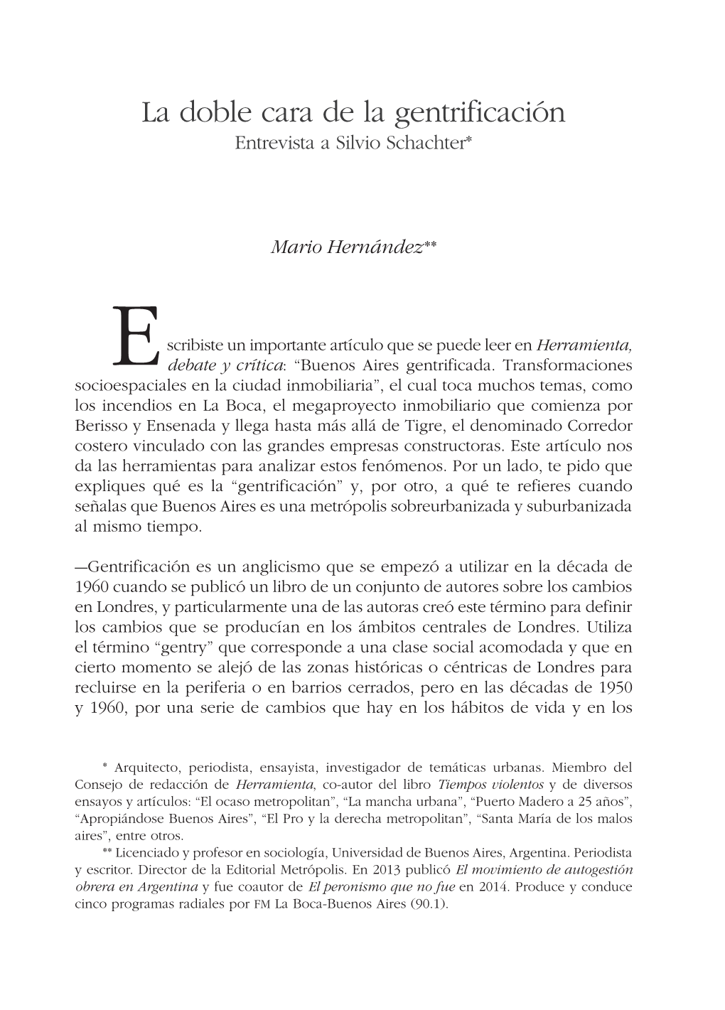 La Doble Cara De La Gentrificación Entrevista a Silvio Schachter*