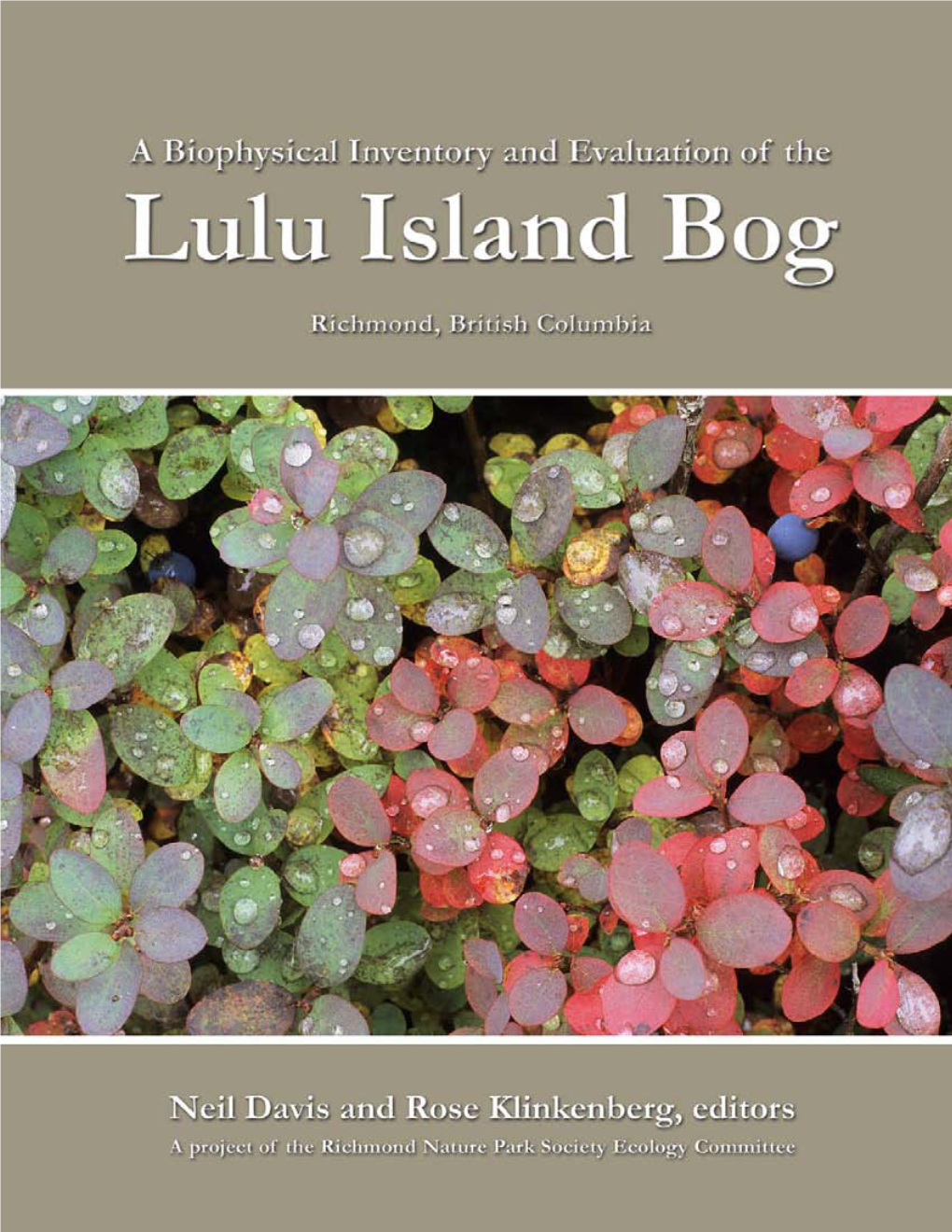 A Biophysical Inventory and Evaluation of the Lulu Island Bog Richmond, British Columbia