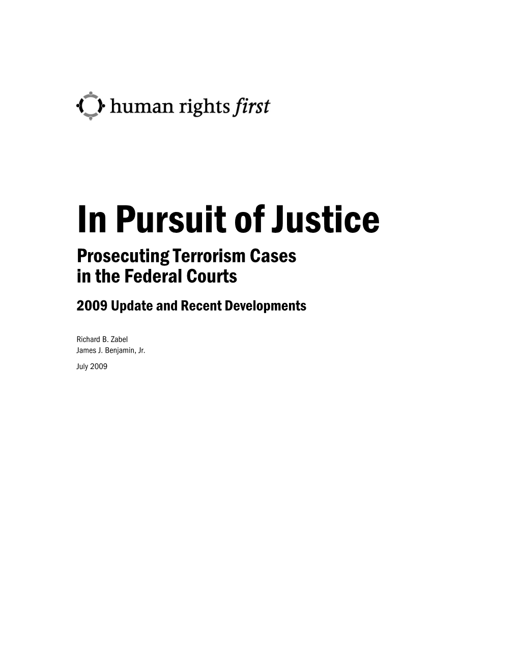 In Pursuit of Justice Prosecuting Terrorism Cases in the Federal Courts 2009 Update and Recent Developments