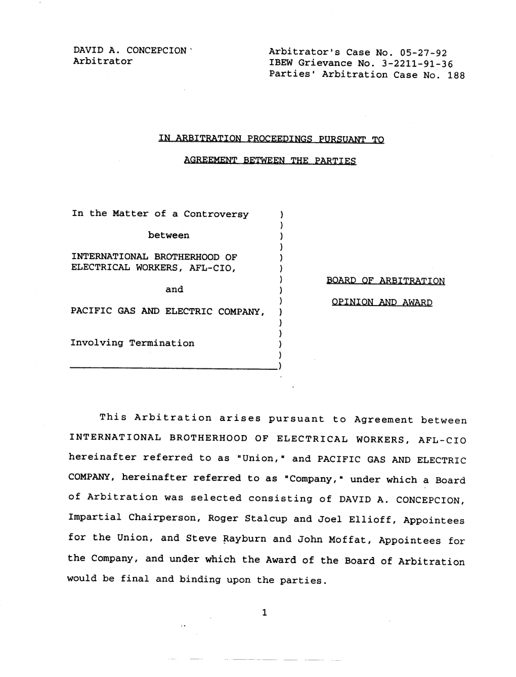 DAVID A. CONCEPCION' Arbitrator Arbitrator's Case No. 05-27-92