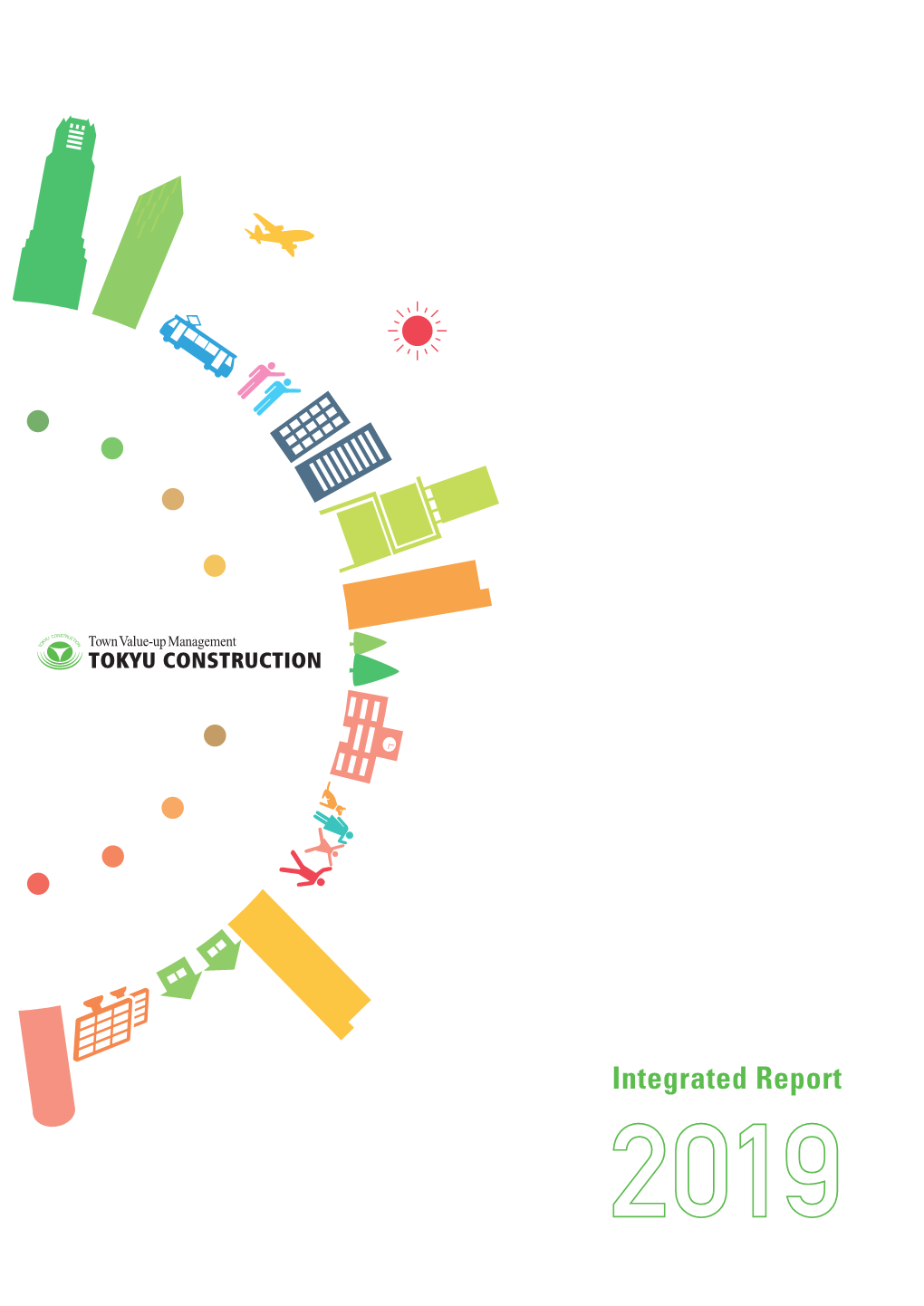 Integrated Report 2019 01 As a Member of the Tokyu Group