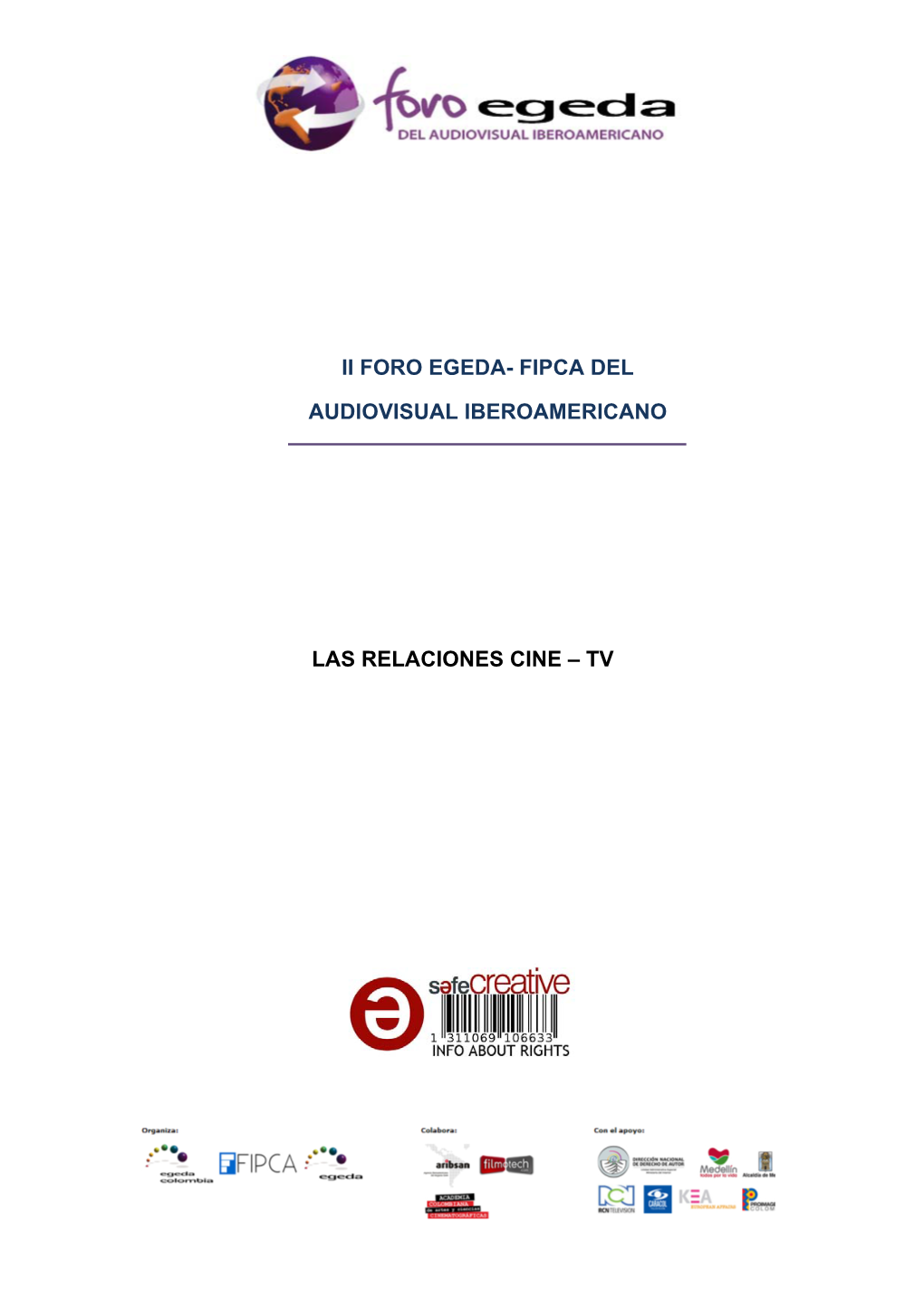 Ii Foro Egeda- Fipca Del Audiovisual Iberoamericano