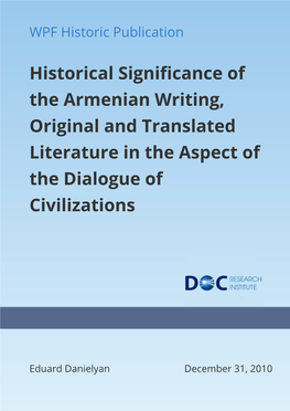 Historical Significance of the Armenian Writing, Original and Translated Literature in the Aspect of the Dialogue of Civilizations