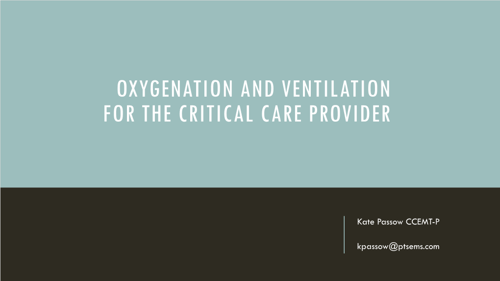 Oxygenation and Ventilation for the Critical Care Provider