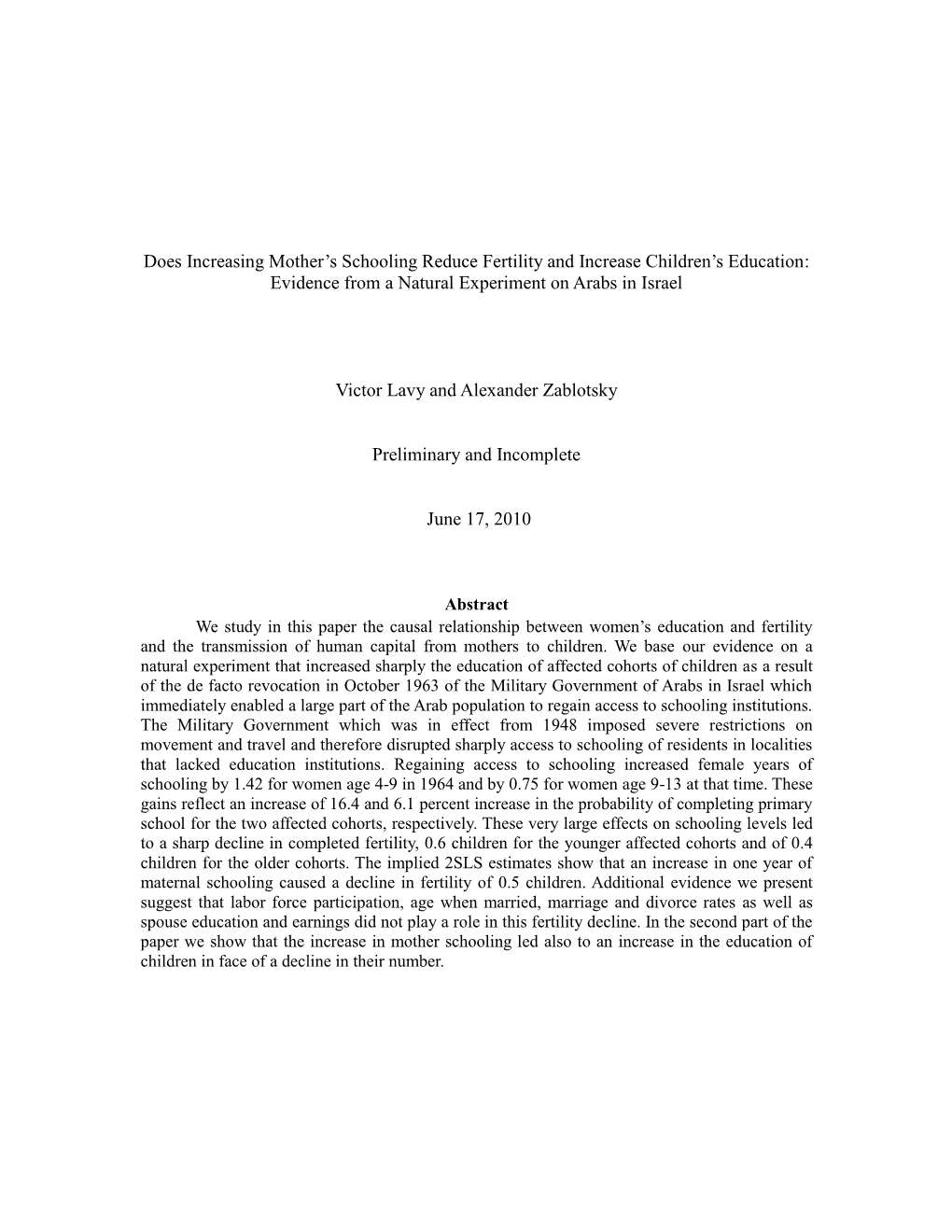 Does Increasing Mother's Schooling Reduce Fertility and Increase Children's Education: Evidence from a Natural Experiment On