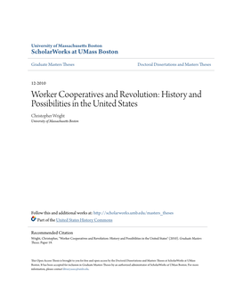 Worker Cooperatives and Revolution: History and Possibilities in the United States Christopher Wright University of Massachusetts Boston