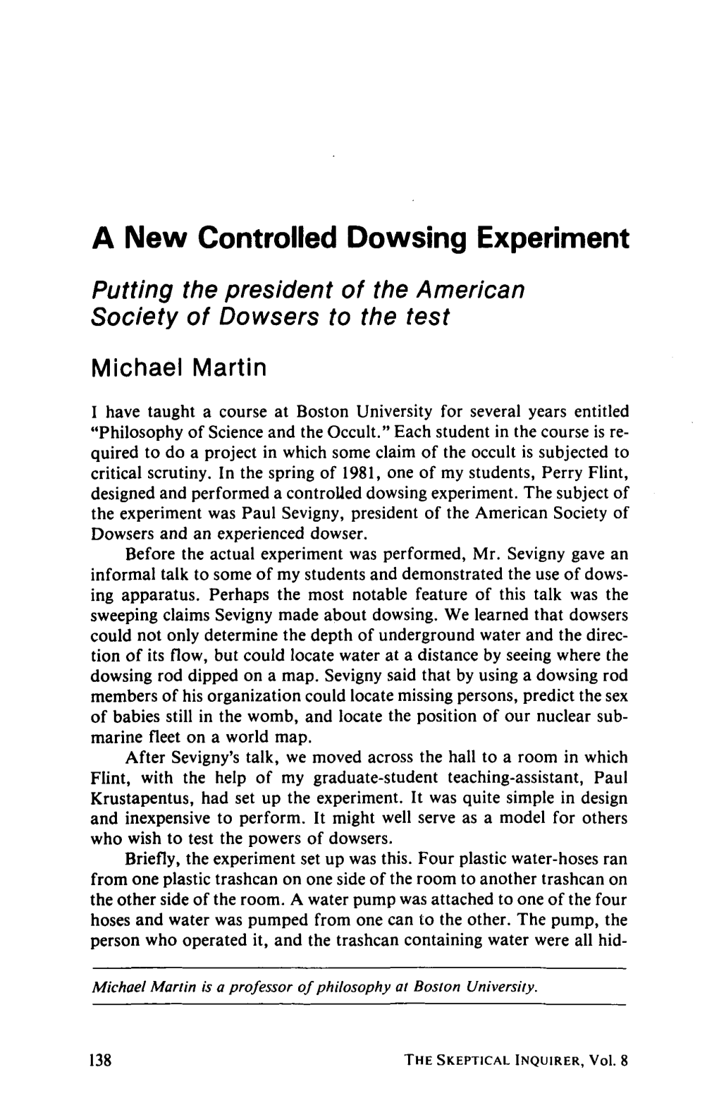 A New Controlled Dowsing Experiment Putting the President of the American Society of Dowsers to the Test Michael Martin