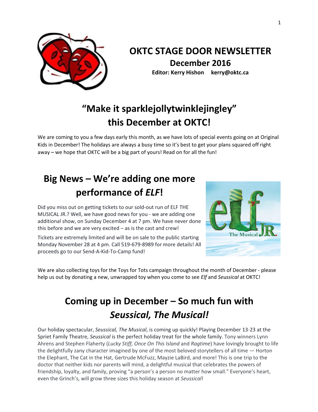 OKTC STAGE DOOR NEWSLETTER December 2016 Editor: Kerry Hishon Kerry@Oktc.Ca